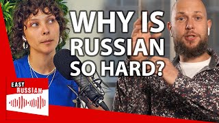 Why Russian Is Tough Even for a Native Speaker? | Easy Russian Podcast 21