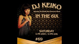 Dj Keiko In The 6ix #69