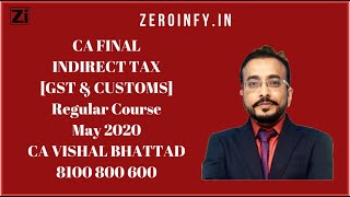 CA Final Indirect Tax [IDT] | CA Vishal Bhattad|May 2020| Regular Course-Demo Lec -42 A