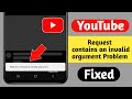 Fix YouTube Request contains an invalid argument Problem 2026 | Request contains an invalid argument