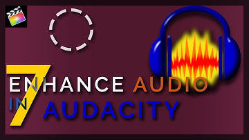 Enhance Audio with Audacity (7 Steps)