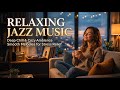 Buenos Aires Jazz 🌹 - Tango-Inspired Smooth Jazz For Relaxation