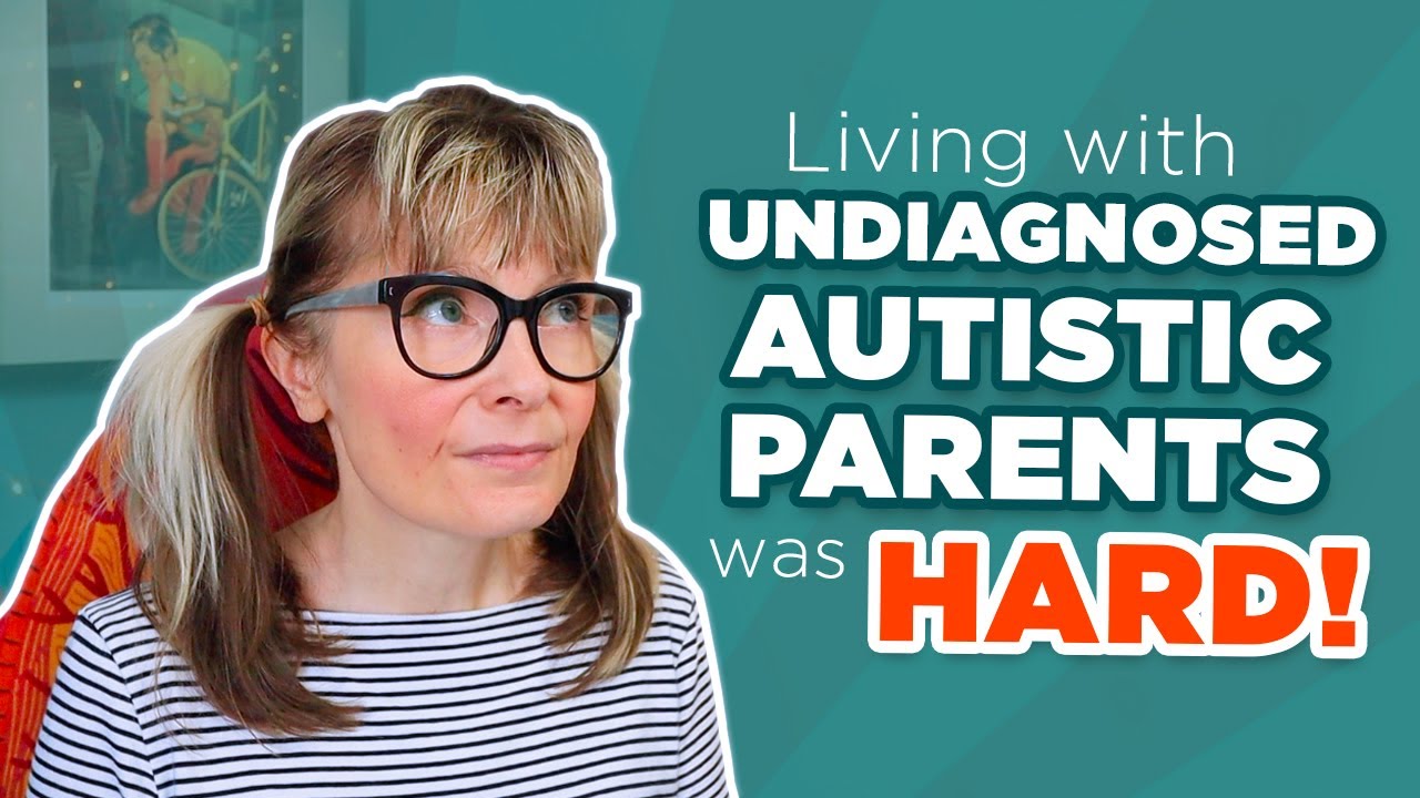 Growing Up With Undiagnosed Autistic Parents Was HARD!
