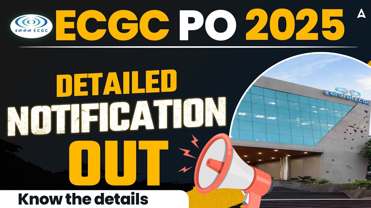 ECGC PO Notification 2025 | ECGC PO 2025 Notification | Know the ...