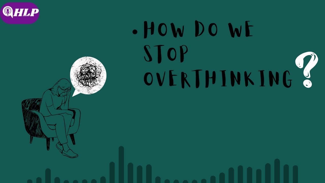 How Do We Stop Overthinking? | 🎧 hamza learning podcast - YouTube