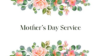 Reedy's Mother's Day Service