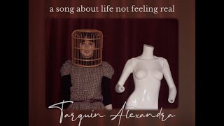 a song about life not feeling real