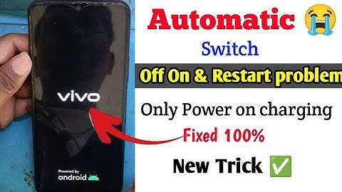 Vivo y20 auto restart problem || vivo y20 on off problem || vivo y20 automatic switch off problem