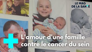 Cancer du sein : un combat pour la vie 1/5 - Le Magazine de la Santé