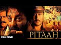 स जय दत त और ज क श र फ क फ ल म Pitaah Full Movie HD Sanjay Dutt Jackie Shroff Om Puri