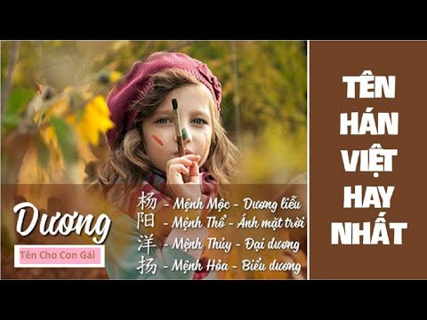 Tên Hán Việt Cho Bé Gái - Đặt tên Hán Việt cho con gái hợp tuổi bố mẹ