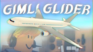 Gimli Glider  A Roblox PTFS Crash Movie