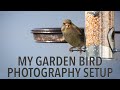 My Garden Bird Photography Setup