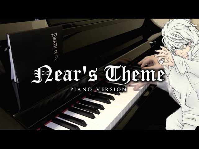 Death Note - Near's Theme | Piano Version class=
