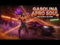 GASOLINA 🔥 AFRO SOUL REMIX #afroremix #afrosoul
