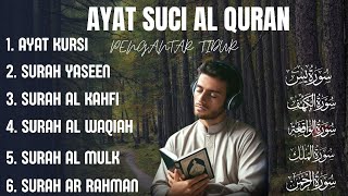 Ayat Kursi, Surah Yasin, Ar Rahman, Al Mulk, Al Waqiah, Al Kahfi | AL QUR'AN MERDU | Ngaji Merdu
