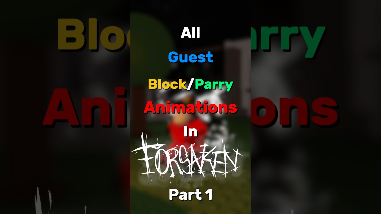 Все гостевые анимации блокировки/парирования в Forsaken Часть 1 