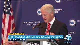 Bill Clinton hospitalized in California for blood infection, spokesperson says