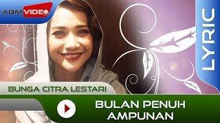 Bunga Citra Lestari - Bulan Penuh Ampunan | Official Video Lyric