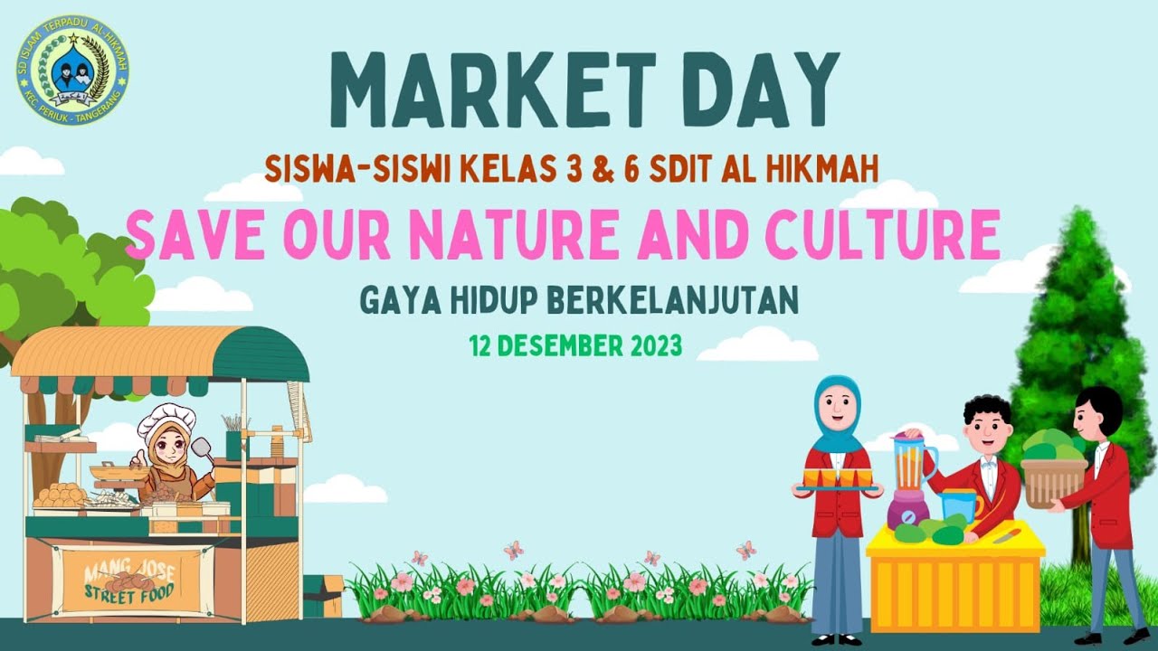 MARKET DAY SISWA SISWI KELAS 3 & 6 SDIT AL-HIKMAH 