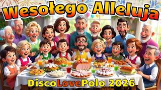 Żurek, Kiełbasa i Mazurek - Wielkanocna Rodzina 🐣 | Disco Polo 2026