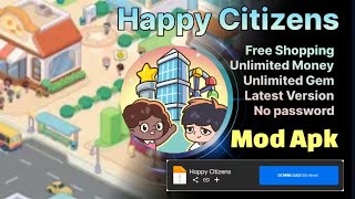Happy Citizens | Mod Apk | Unlimited Money Free Shopping | v1.4.16  | Gameplay screenshot 1
