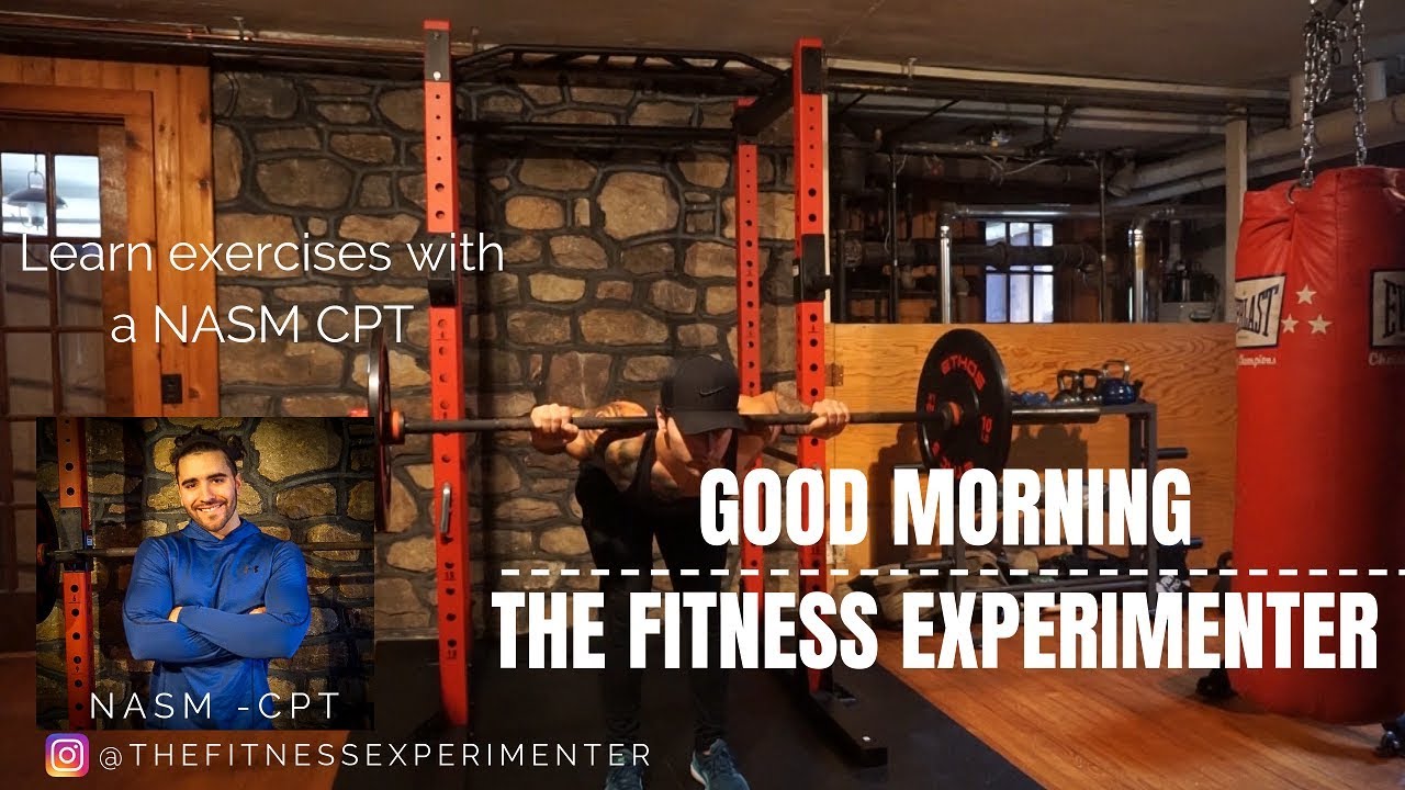 Good Morning - Learn how to exercise with a NASM CPT - The Fitness ...