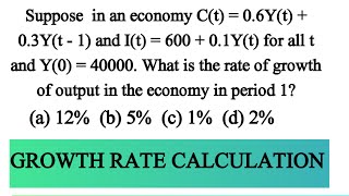 Find growth rate of output in an economy in period one from  consumption  investment &amp; expenditure