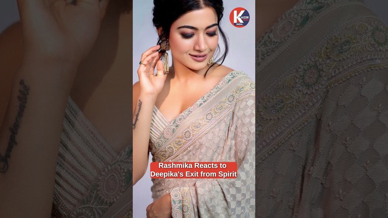 Rashmika Reacts to Deepika's Exit from Spirit