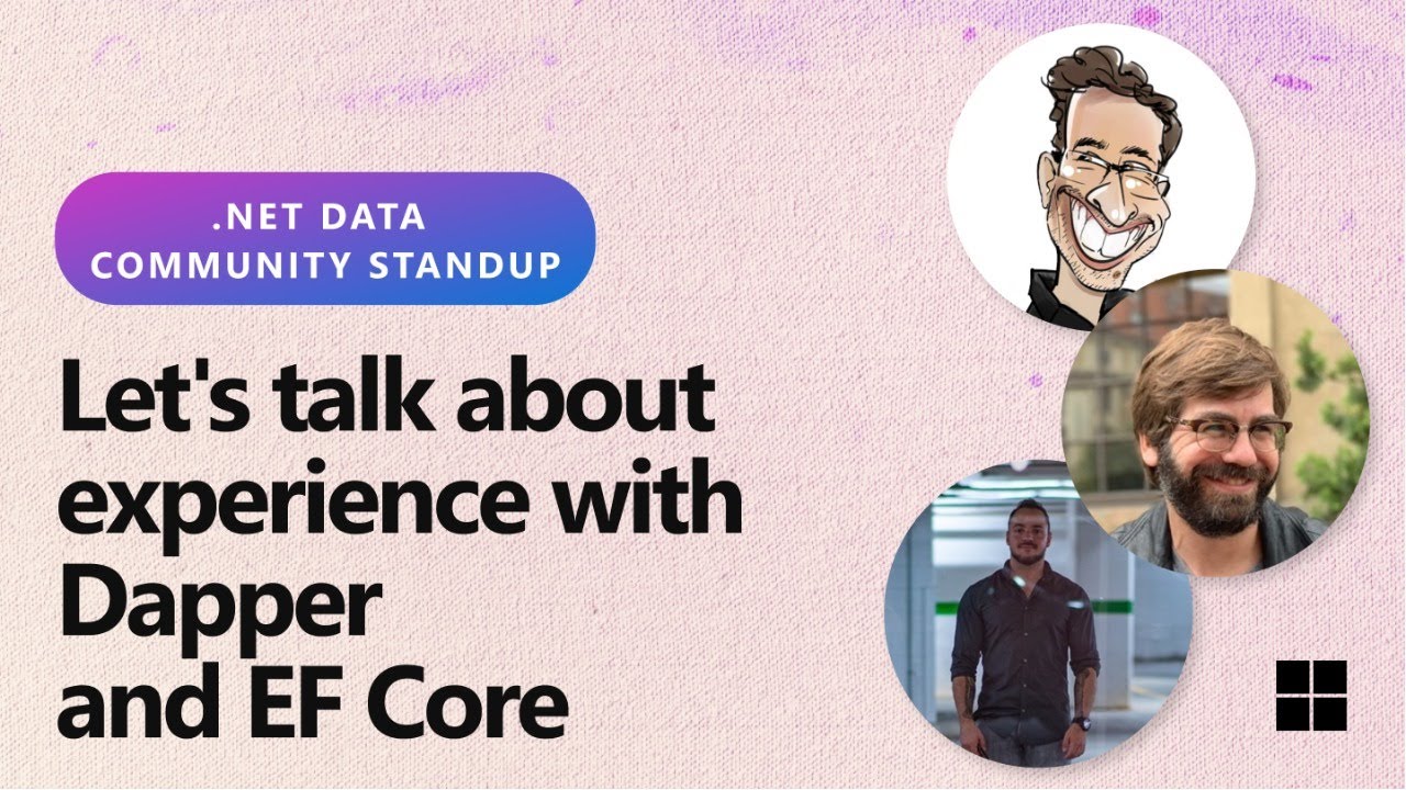 .NET Data Community Standup - Let's talk about experience with Dapper and EF Core