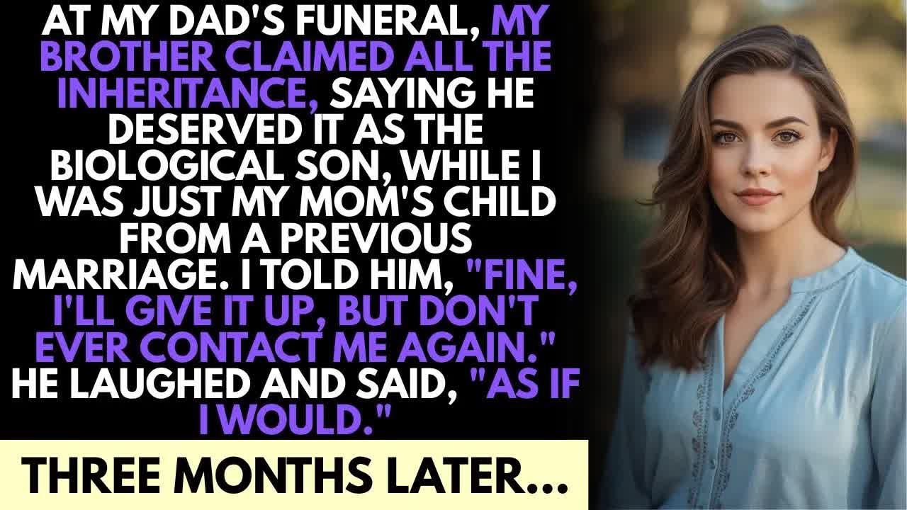At My Dad's Funeral, My Brother Took All The Inheritance  I Let It Go And Walked Away