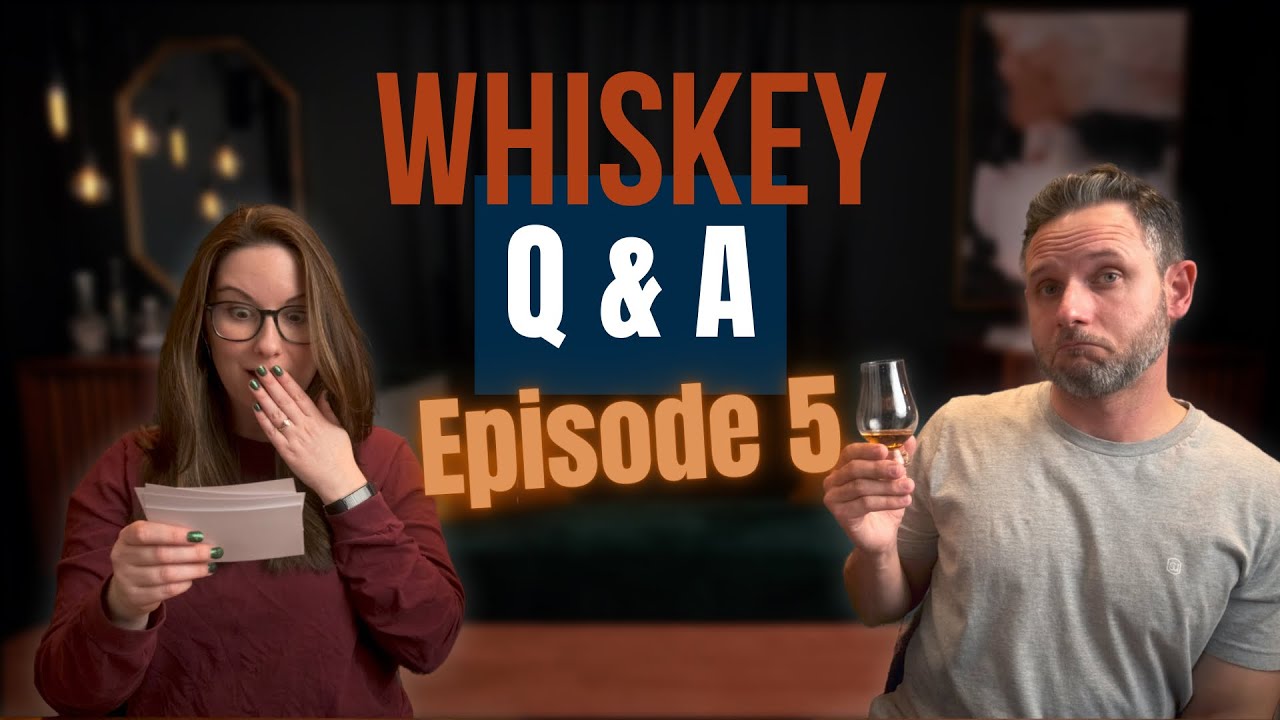 Does Bourbon Go Bad, Storing Whiskey, Home Blends, & MORE | Q&A Episode 5