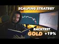 📊 ESTRATEGIA DE SCALPING SUPER FÁCIL Y MUY EFECTIVA! ⏯ Backtesting #GOLD #ORO +19% 🏦