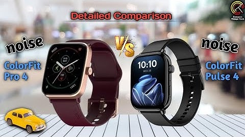 || Noise ColorFit Pro 4 VS Noise ColorFit Pulse 4.....!!!!!!  || Compare Best SmartWatch