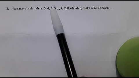 2. Mencari Nilai x dari Rata-rata Data Tunggal - Statistika Matematika SMP Kelas 8