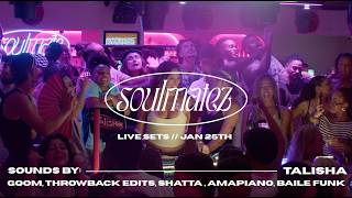 Talisha  Dj Set  Soulmatez  Jan 25th  Gqom Throwback Edits Shatta Amapiano Baile Funk