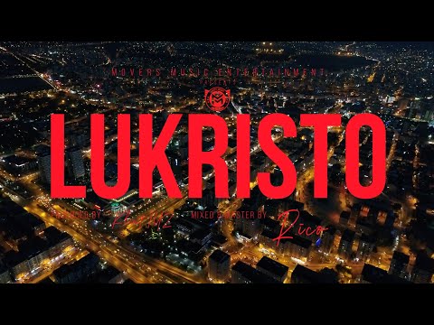 Lukristo Laxzy Mover Official Video