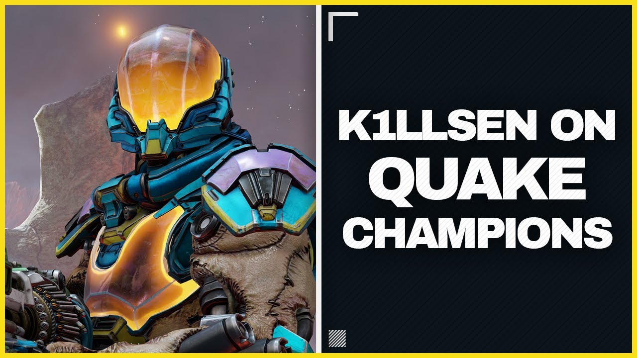 k1llsen on Quake Champions - Quake