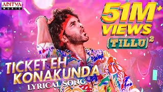Ticket Eh Konakunda Full Video Song | Tillu Square | Siddu, Anupama | Mallik Ram Ram Miriyala