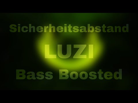 Sicherheitsabstand / LUZI | Bass Boosted by @DJ_eXpecT 