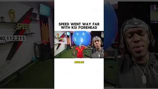 Speed Trolls KSI Forehead 🤣 #ishowspeedclips #ishowspeedshorts #ishowspeed #speedylive #ksireacts