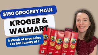 KROGER AND WALMART GROCERY HAULS  Feeding My Family of 7 On a Budget!