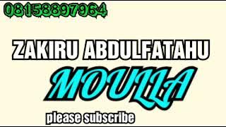 Zakiru Abdulfatahu Moulaya selim woselim