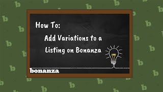 How to Add Variations to a Listing on Bonanza