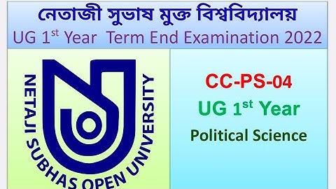 CC-PS-04/ CCPS 04/UG 1st Year/Political Science/Netaji Subhas Open University/Term End Examination