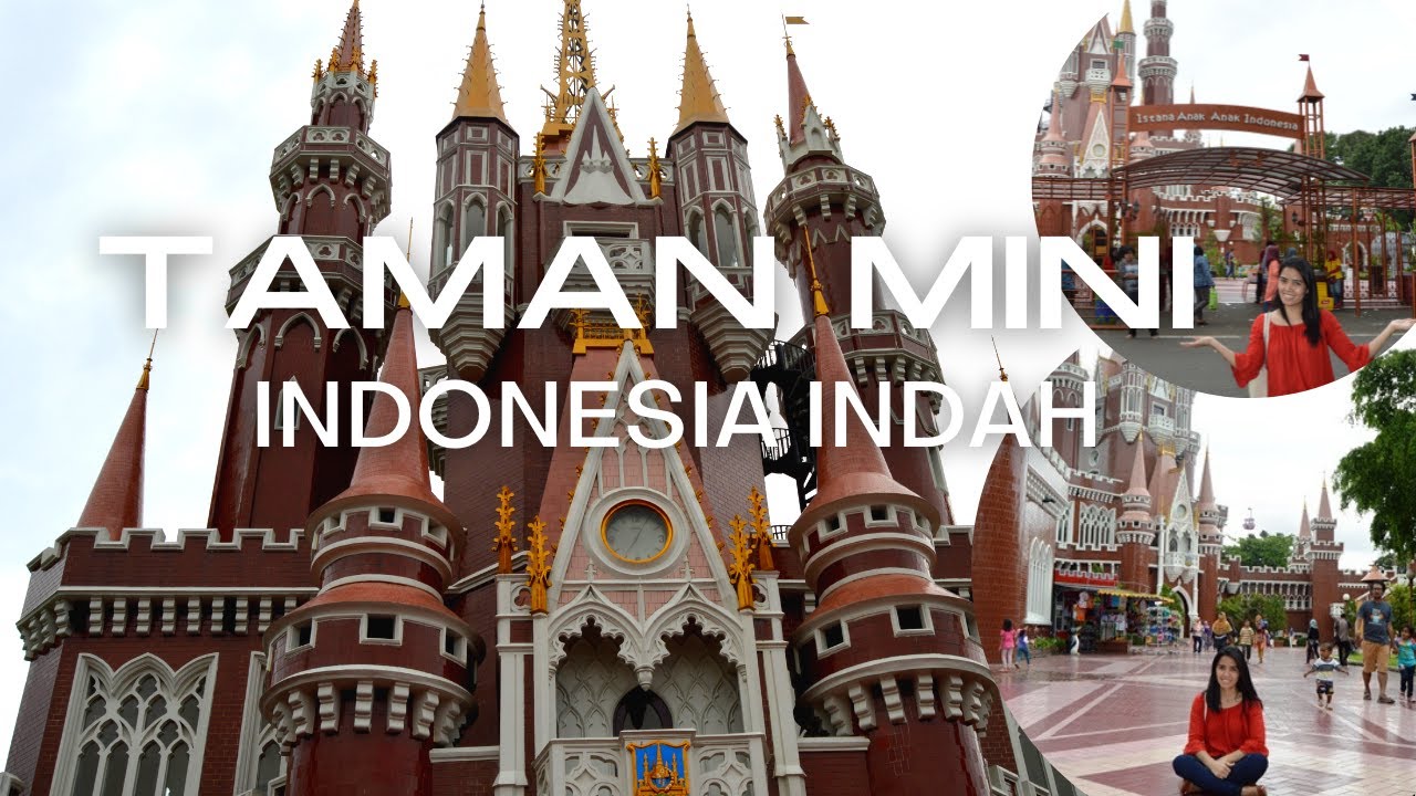Taman Mini Indonesia Indah - A Place to Visit in Jakarta