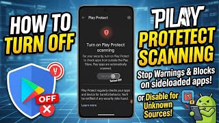 Information How to Turn Off Play Protect Scanning on Android (Step-by-Step) Guide