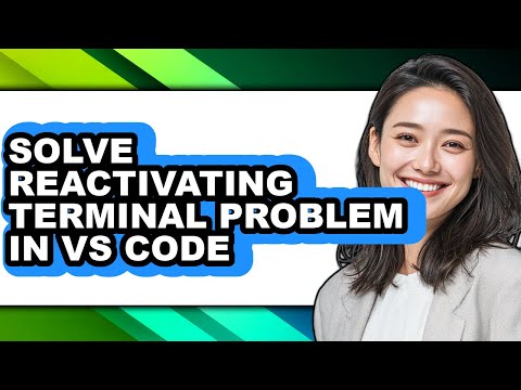 How to Solve Reactivating Terminal Problem in Vs Code - Which Is Better?