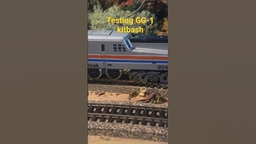 Testing Kitbashed GG-1 on the Layout