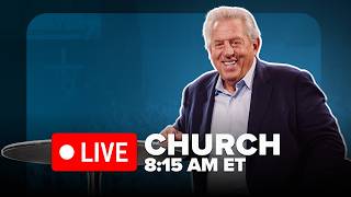 8:15 AM | Live Church Service